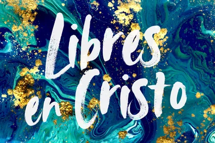 Libres en Cristo